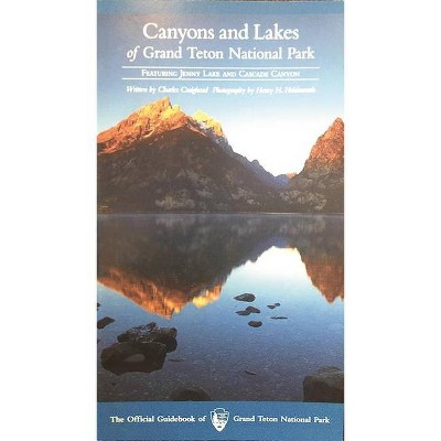 Canyons and Lakes of Grand Teton National Park - by  Charles Craighead (Paperback)