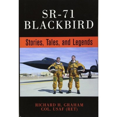 Sr-71 Blackbird - by  Rich Graham (Hardcover)