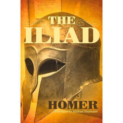 The Iliad - by  Homer (Paperback)