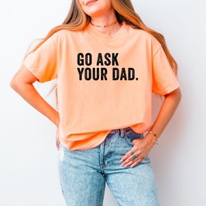 Simply Sage Market Go Ask Your Dad Garment Dyed Tee - 1 of 4