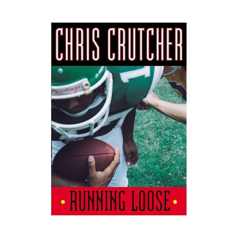 Running Loose - by  Chris Crutcher (Paperback), 1 of 2