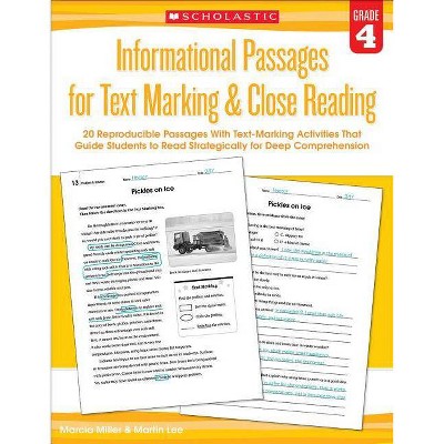 Informational Passages for Text Marking & Close Reading: Grade 4 - by  Martin Lee & Marcia Miller (Paperback)