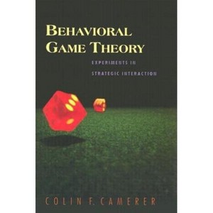 Behavioral Game Theory - (The Roundtable Behavioral Economics) by