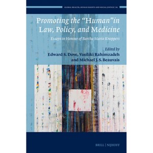 Promoting the "Human" in Law, Policy, and Medicine - (Global Health, Human Rights and Social Justice) (Hardcover) - 1 of 1
