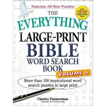 The Everything Large-Print Bible Word Search Book, Volume 4 - (Everything(r)) by  Charles Timmerman (Paperback)