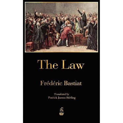 The Law - by  Frédéric Bastiat (Paperback)