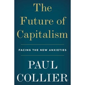 The Future of Capitalism - by Paul Collier - 1 of 1