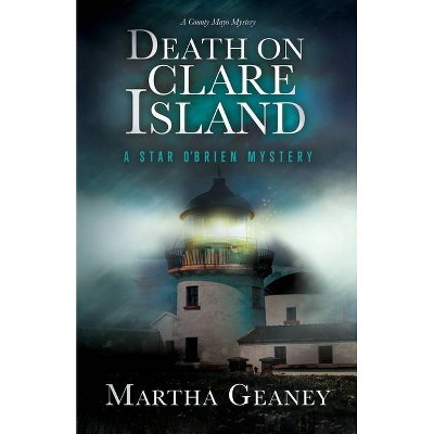 Death on Clare Island - by  Martha Geaney (Paperback)