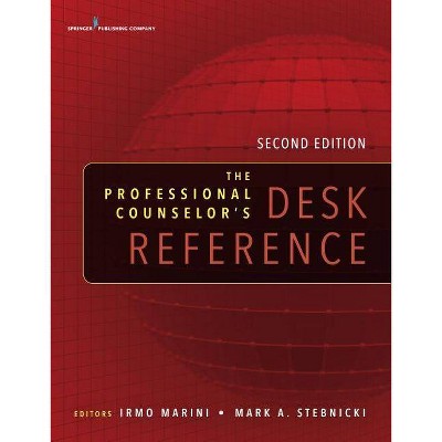 The Professional Counselor's Desk Reference - 2nd Edition by  Irmo Marini & Mark A Stebnicki (Paperback)