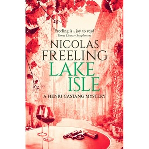 Lake Isle - (Henri Castang Mysteries) by  Nicolas Freeling (Paperback) - 1 of 1