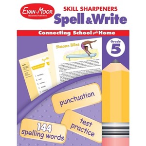 Skill Sharpeners: Spell & Write, Grade 5 Workbook - by  Evan-Moor Educational Publishers (Paperback) - 1 of 1