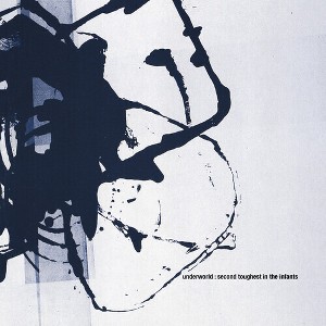 Underworld - Second Toughest In The Infants (CD) - 1 of 1