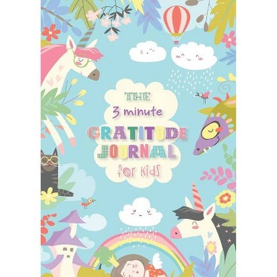 The 3 Minute Gratitude Journal for Kids - by  Blank Classic (Paperback)