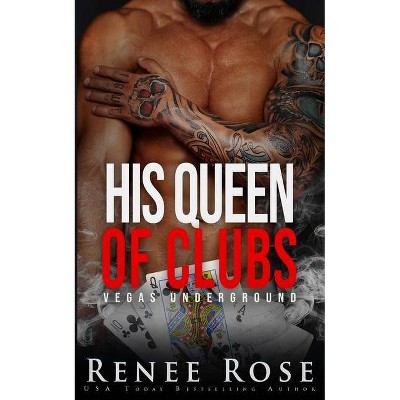 His Queen of Clubs - by  Renee Rose (Paperback)