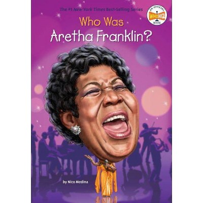 Who Was Aretha Franklin Juvenile Nonfiction BY Nico Medina (Paperback)
