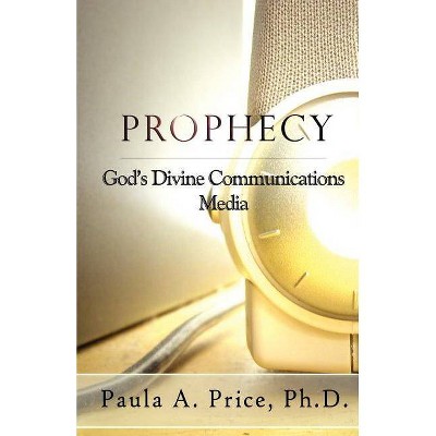 Prophecy - by  Paula A Price (Paperback)