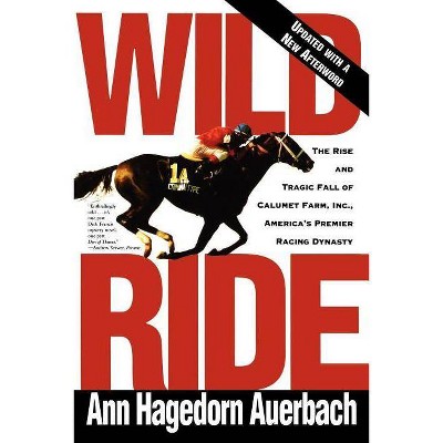 Wild Ride - by  Ann Hagedorn Auerbach (Paperback)