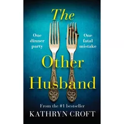 The Other Husband - by  Kathryn Croft (Paperback)