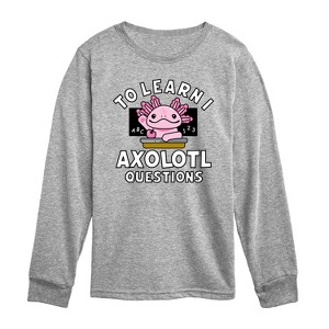 Boys' - Instant Message - To Learn I Axolotl Questions -Toddler Long Sleeve Graphic T-Shirt Long Sleeve Graphic T-Shirt - 1 of 4