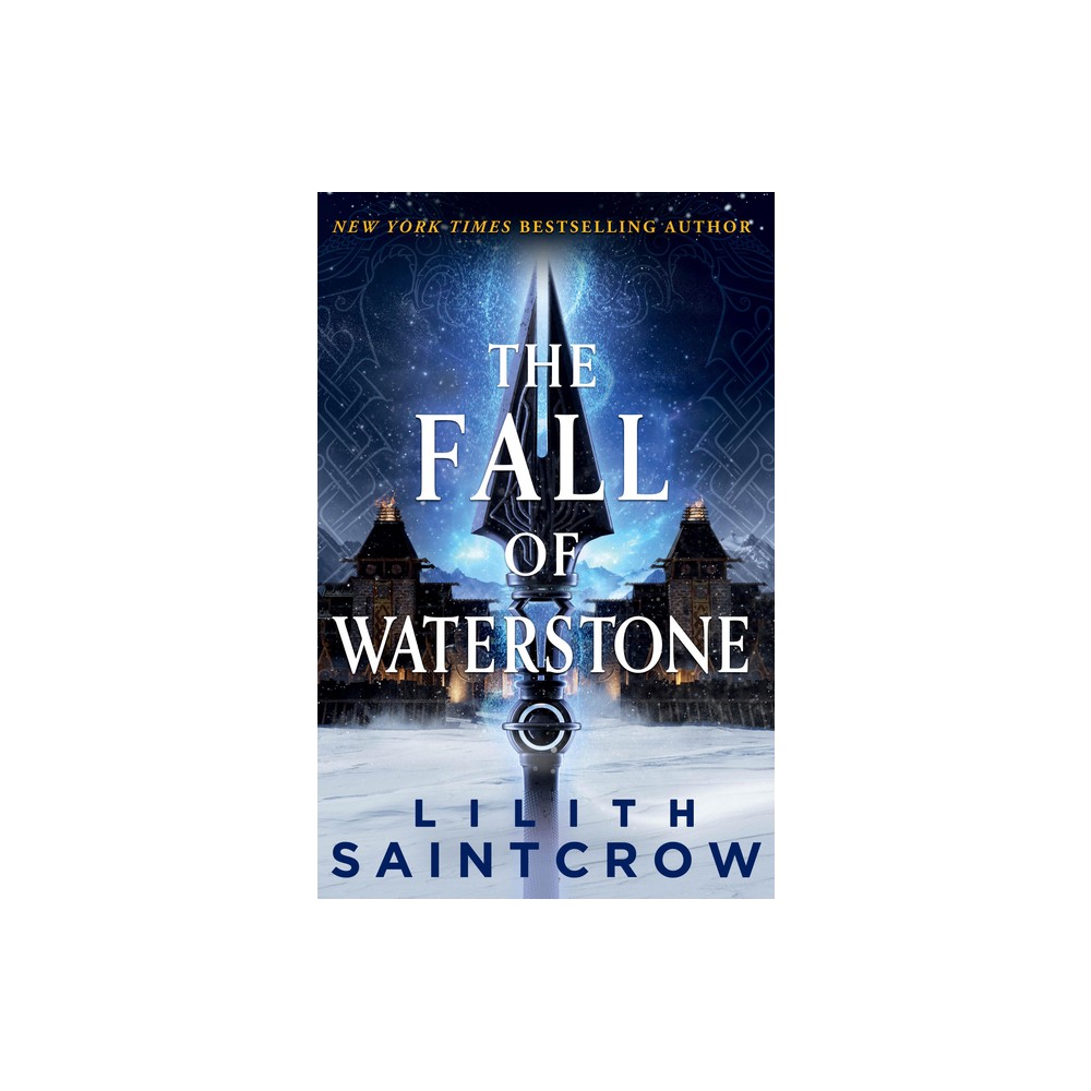 The Fall of Waterstone - (Black Lands Bane) by Lilith Saintcrow (Paperback)