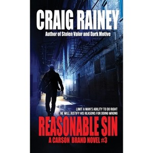 Reasonable Sin - (Carson Brand) 2nd Edition by  Craig Rainey (Paperback) - 1 of 1
