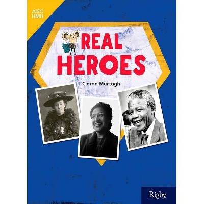 Real Heroes - (Hmh Infact) (Paperback)