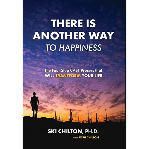 There is Another Way to Happiness - by  Ski Chilton & Josh Chilton (Hardcover) - image 1 of 1