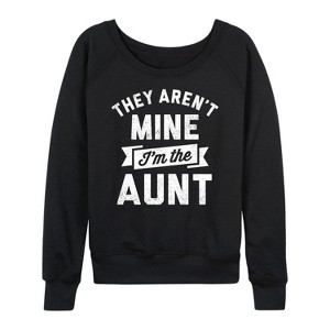 Women's - Instant Message - They Aren't Mine I'm The Aunt Lightweight French Terry Wide Neck Long Sleeve Graphic Shirt - 1 of 4