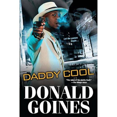 Daddy Cool - (Black Experience) by  Donald Goines (Paperback)