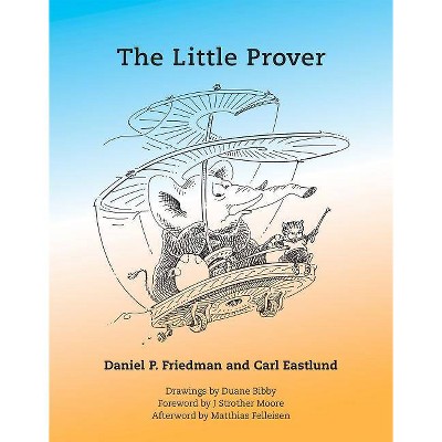  The Little Prover - (Mit Press) by  Daniel P Friedman & Carl Eastlund (Paperback) 