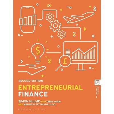 Entrepreneurial Finance - 2nd Edition by  Simon Hulme & Chris Drew & Mauricio Pettinato Lucio (Paperback)