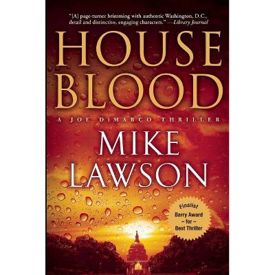 House Blood - (Joe DeMarco Thrillers (Paperback)) by  Mike Lawson (Paperback)