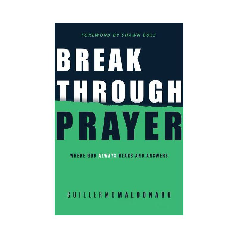 Breakthrough Prayer - by  Guillermo Maldonado (Paperback), 1 of 2