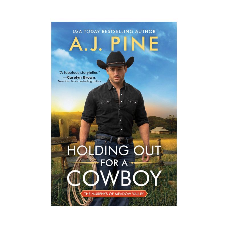 Holding Out for a Cowboy - (The Murphys of Meadow Valley) by  A J Pine (Paperback), 1 of 2
