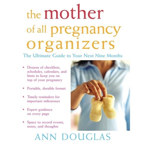 The Mother of All Pregnancy Organizers - by  Ann Douglas (Paperback) - image 1 of 1