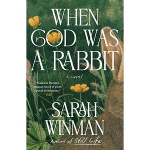 When God Was a Rabbit - by  Sarah Winman (Paperback) - 1 of 1