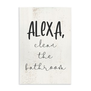 Stupell Industries Alexa Clean the Bathroom Wall Plaque Art - 1 of 4
