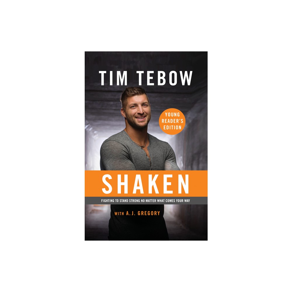 Shaken: Young Readers Edition - by Tim Tebow (Paperback)