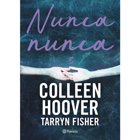 Never Never (Never Never, #1) by Colleen Hoover