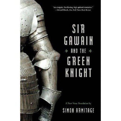 Sir Gawain and the Green Knight - by  Simon Armitage (Paperback)