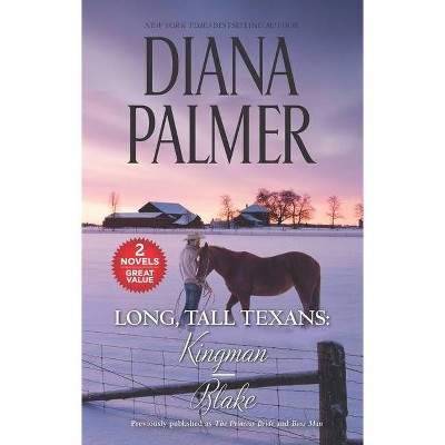 Long, Tall Texans: Kingman/Blake - (Long Tall Texans) by  Diana Palmer (Paperback)