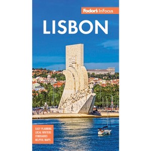 Fodor's InFocus Lisbon - (Full-Color Travel Guide) by  Fodor's Travel Guides (Paperback) - 1 of 1