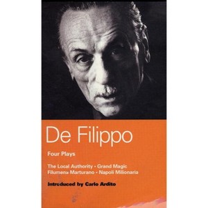 De Filippo Four Plays - (World Classics) by  Eduardo De Filippo (Paperback) - 1 of 1