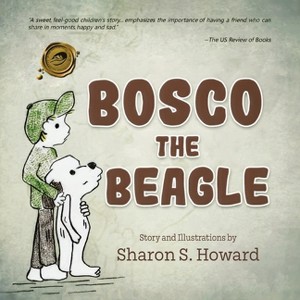 Bosco the Beagle - by  Sharon S Howard (Paperback) - 1 of 1