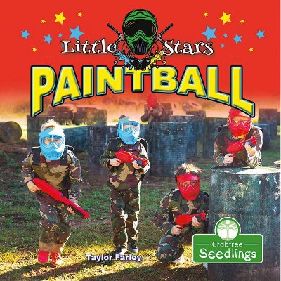 Little Stars Paintball - by  Taylor Farley (Paperback)