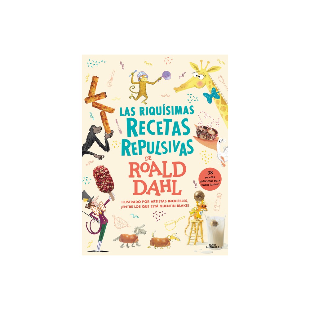 Las Riqusimas Recetas Repulsivas de Roald Dahl / Roald Dahls Revolting Recipes - (Hardcover)