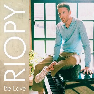 Riopy - Be Love (Vinyl) - 1 of 1