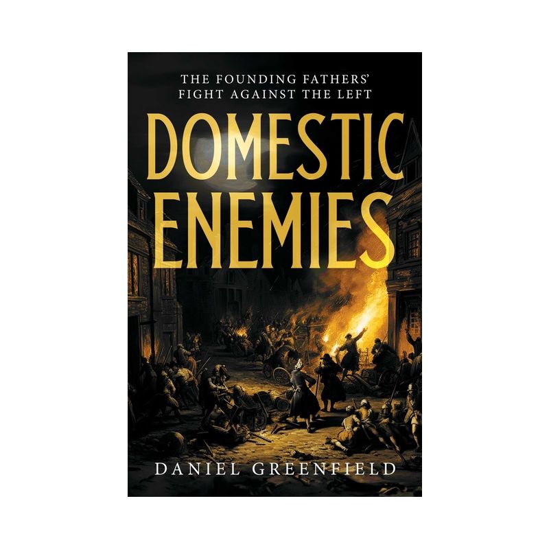 Domestic Enemies - by  Daniel Greenfield (Hardcover), 1 of 2