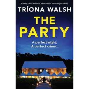 The Party - by  Tríona Walsh (Paperback) - 1 of 1
