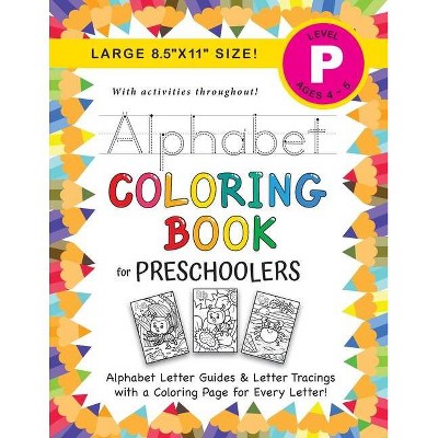 Alphabet Coloring Book for Preschoolers - by  Lauren Dick (Paperback)